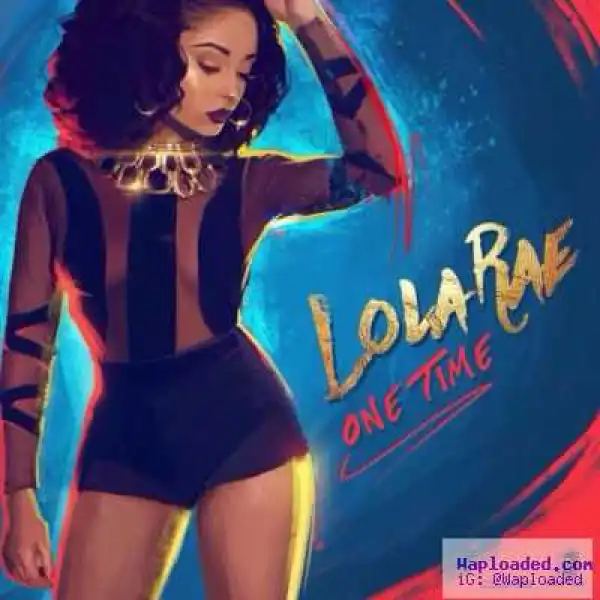 Lola Rae - One Time